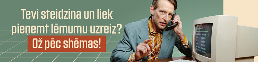 OŽ PĒC SHĒMAS! Kiberdrošības ekselences tests