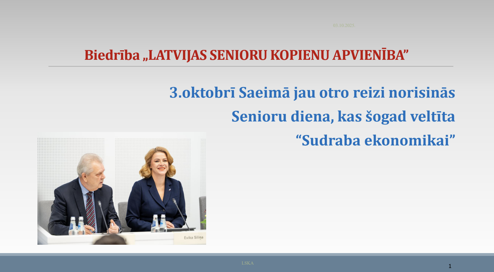 3.oktobrī Saeimā jau otro reizi norisinās Senioru diena, kas šogad veltīta “Sudraba ekonomikai”