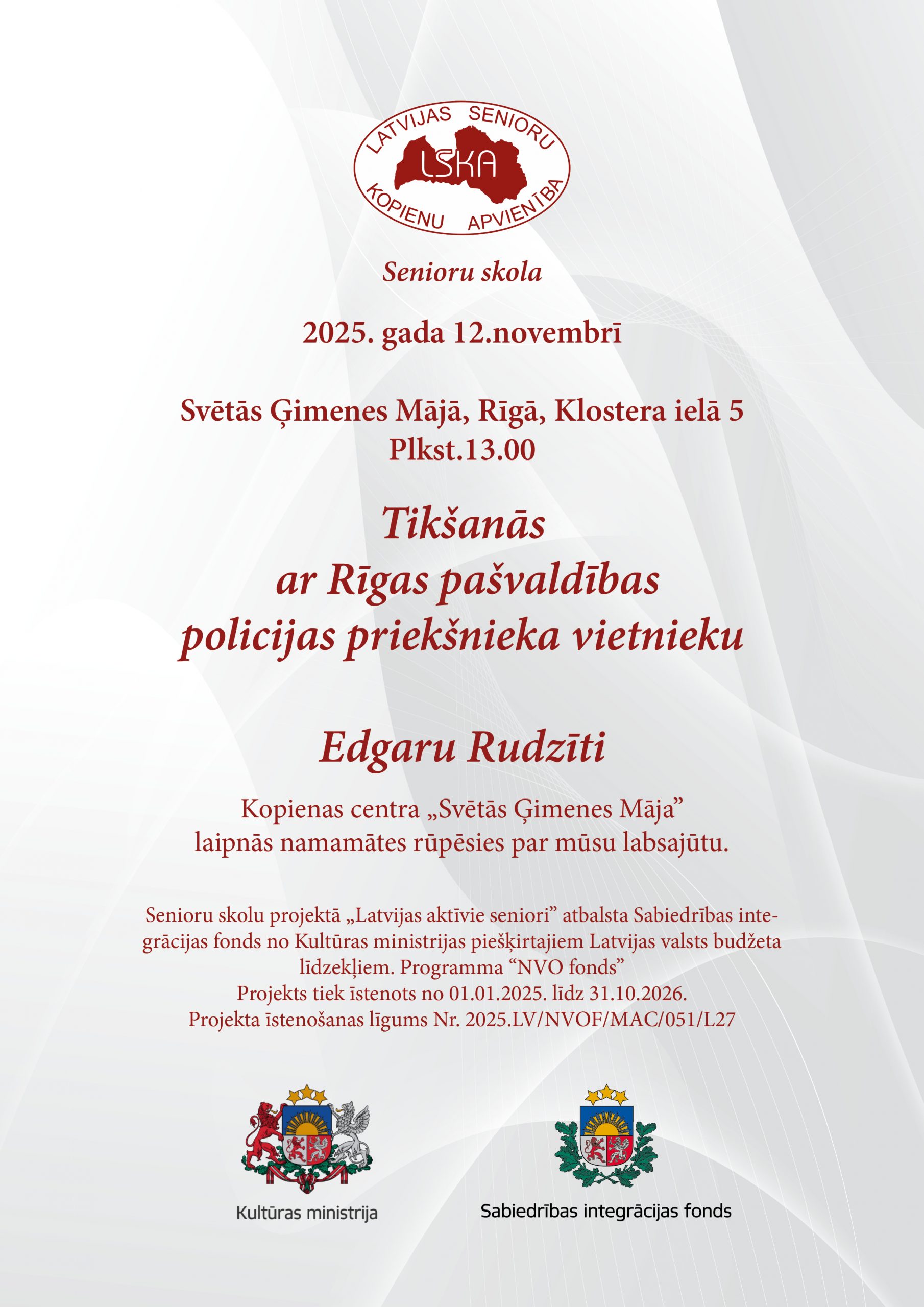 Tikšanās  ar Rīgas pašvaldības  policijas priekšnieka vietnieku  Edgaru Rudzīti