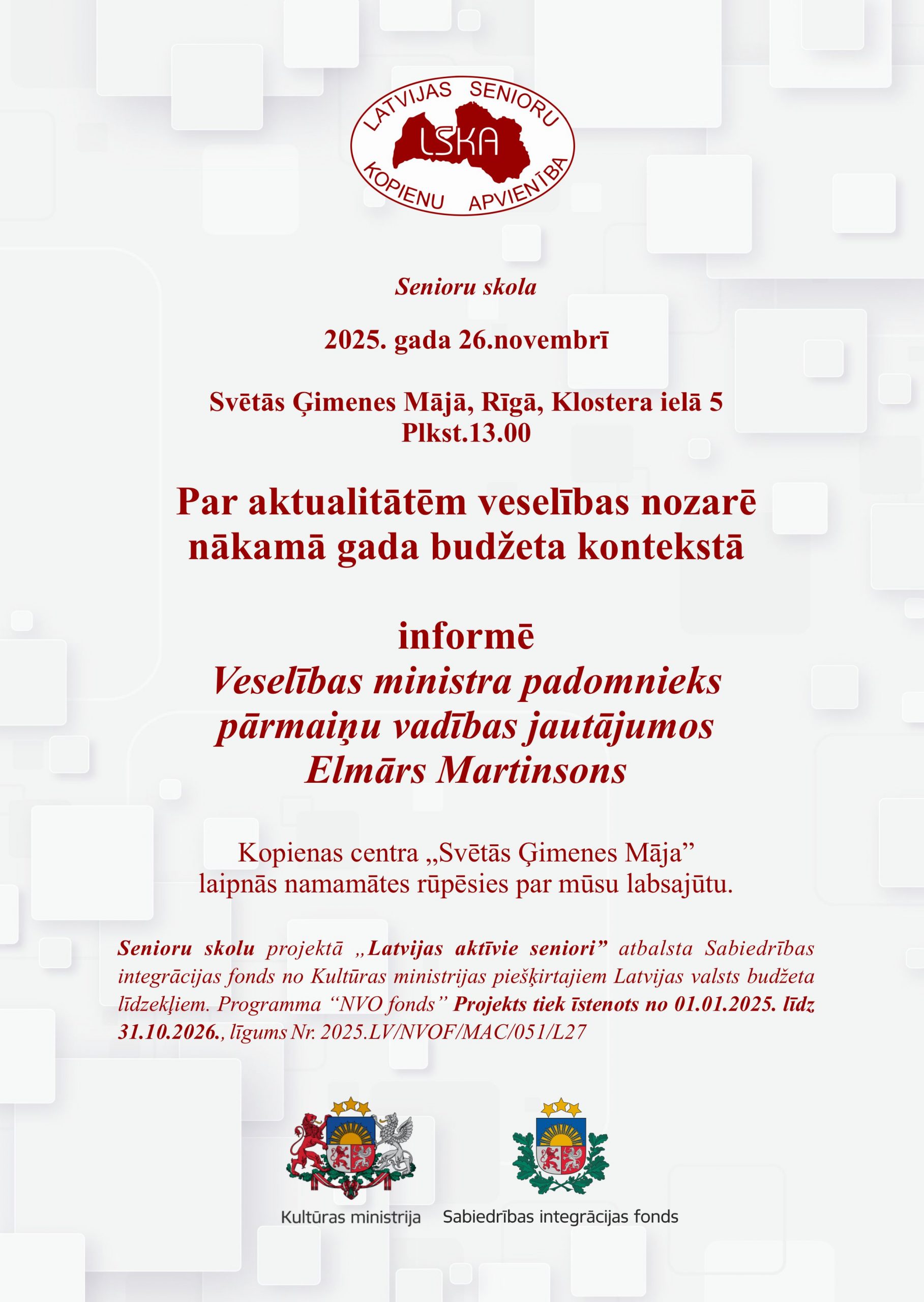 Par aktualitātēm veselības nozarē nākamā gada budžeta kontekstā  informē Veselības ministra padomnieks pārmaiņu vadības jautājumos Elmārs Martinsons