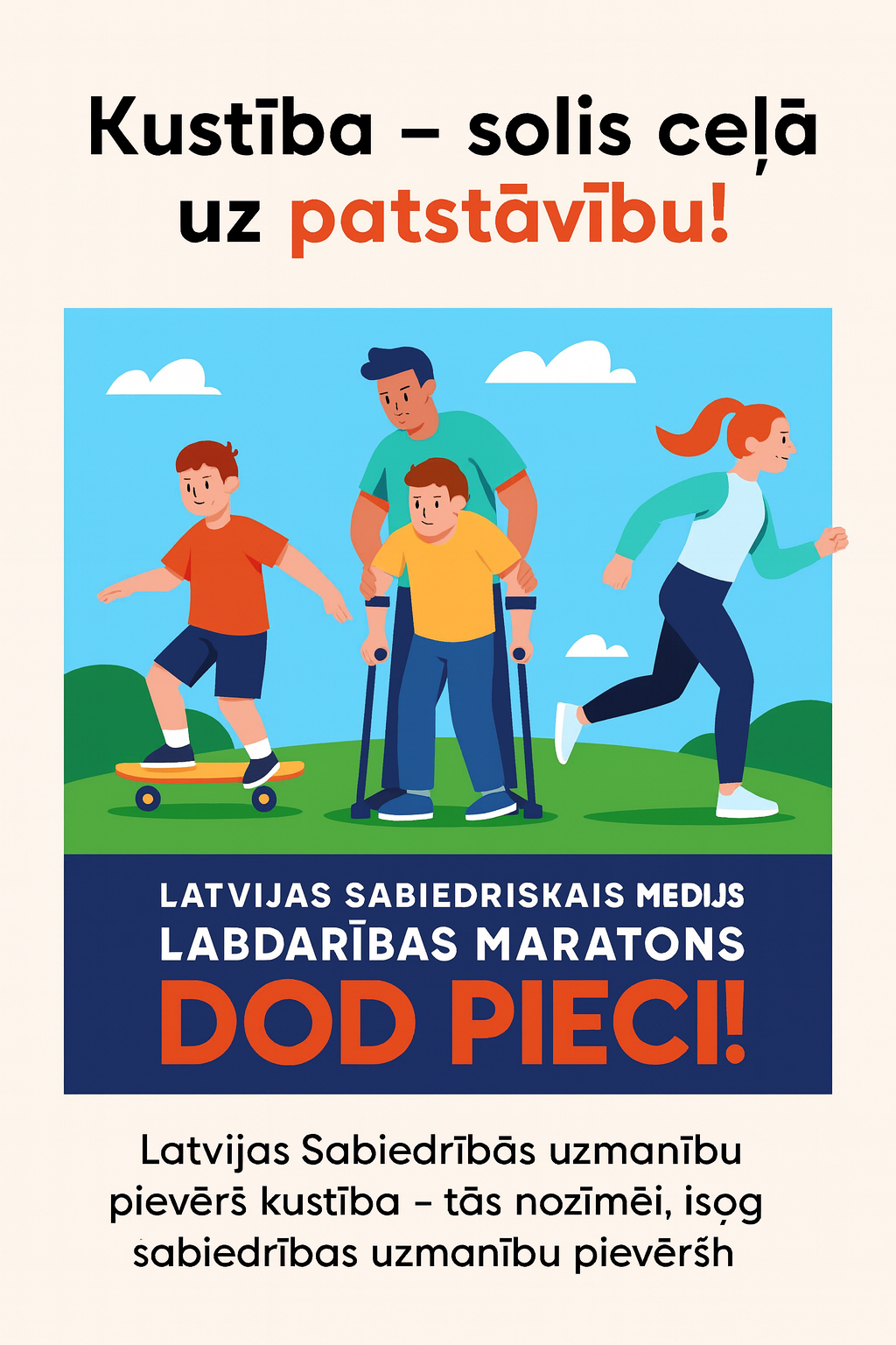 DOD PIECI 2025  Kustība – solis ceļā uz patstāvību!