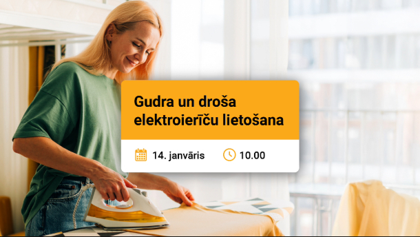 Gudra un droša elektroierīču lietošana