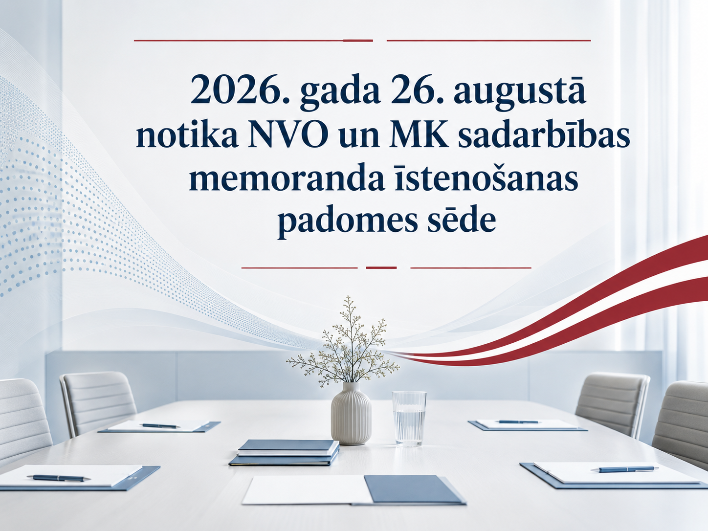 2026.gada 26.augustā notika NVO un MK  sadarbības memoranda īstenošanas padomes sēde